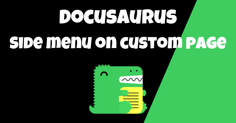 Docusaurus: Side Menu On Custom Page | Mark Needham